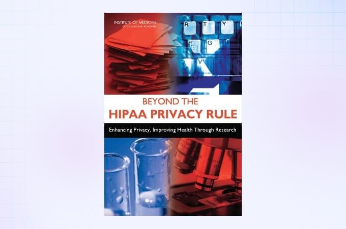 beyond-the-hipaa-privacy-rule-enhancing-privacy-improving-health-through-research