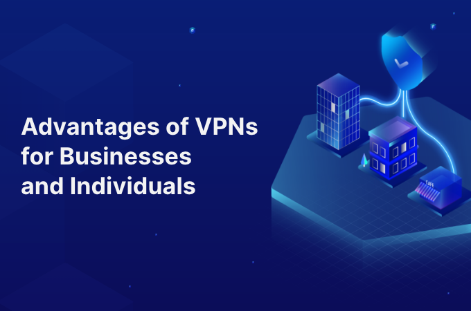 vpn-advantages-for-business-or-personal-use