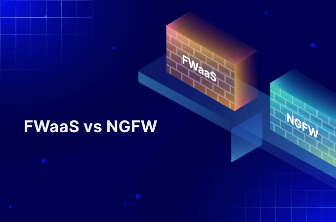 FWaaS-vs-NGFW