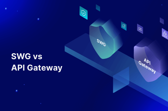 SWG-vs-API-Gateway