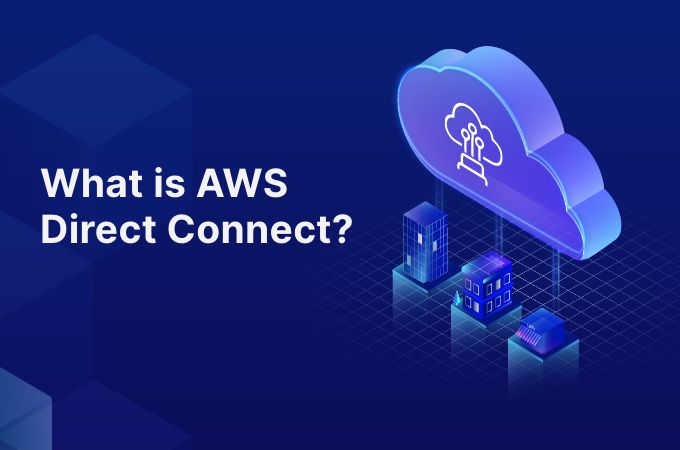 What-is-AWS-Direct-Connect