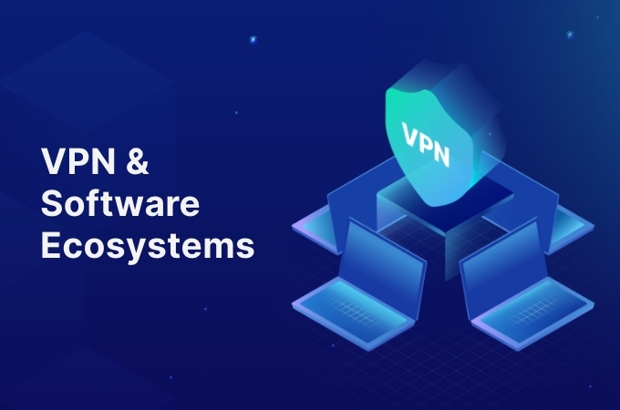 VPN _ Software Ecosystems