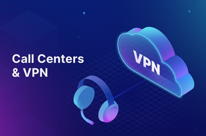 Call Centers VPN