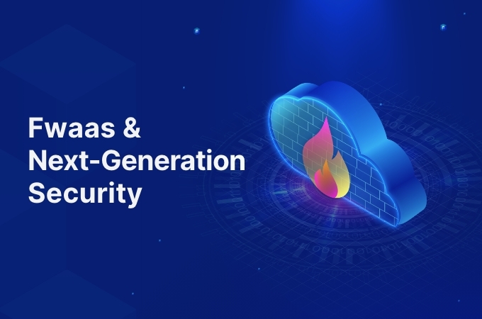 Fwaas _ Next-Generation Security
