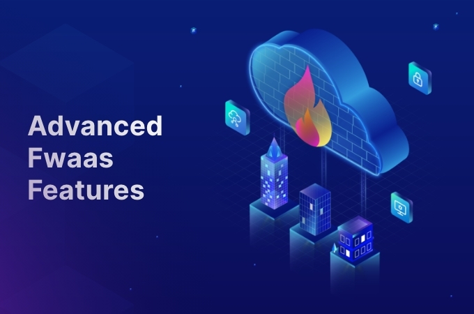 Advanced Fwaas Features