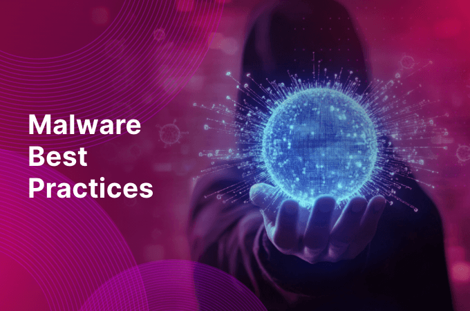 Malware Best Practices
