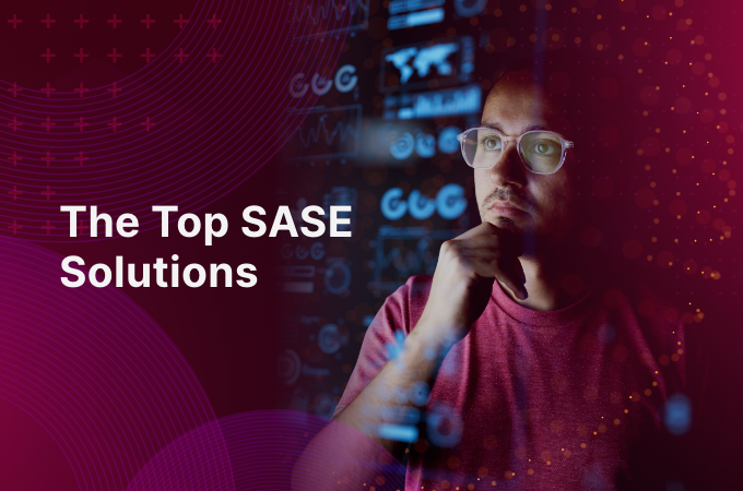 The Top SASE Solutions